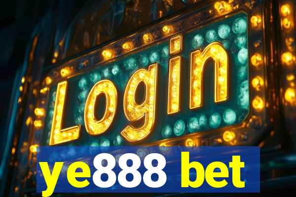 ye888 bet